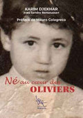 Né au coeur des oliviers - Karim Djekhar et Sandra Bensoussan